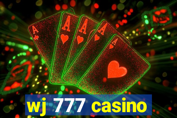 wj 777 casino